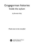 Grangegorman Histories: Inside the Asylum di Brendan Kelly edito da ROYAL IRISH ACADEMY