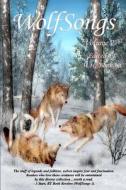 Wolfsongs - Volume 2 di M. H. Bonham edito da Wolfsinger Pub