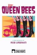 Queen Bees di Rob Urbinati edito da Steele Spring Stage Rights