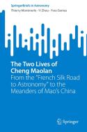 The Two Lives of Cheng Maolan di Thierry Montmerle, Yves Gomas, Yi Zhou edito da Springer International Publishing