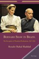 Bernard Shaw in Brazil di Rosalie Rahal Haddad edito da Lang, Peter