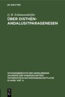 Ber Disthen-Andalusitparagenesen di Otto Heinrich Erdmannsd Rffer edito da Walter de Gruyter