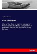 Gate of Heaven di Catholic Church edito da hansebooks