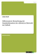 Differenzierte Betrachtung der Standardsituation des offensiven Einwurfs im Fußball di Julian Knoll edito da GRIN Verlag
