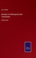 Beiträge zur Erklärung des alten Testamentes di Laur. Reinke edito da Salzwasser-Verlag