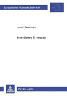 Intendiertes Ermessen di Jasmin Beuermann edito da Lang, Peter GmbH