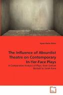 The Influence of Absurdist Theatre on Contemporary In-Yer-Face Plays di Agnes Maria Kitzler edito da VDM Verlag