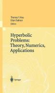 Hyperbolic Problems: Theory, Numerics, Applications edito da Springer Berlin Heidelberg