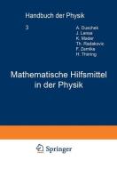 Mathematische Hilfsmittel in der Physik di A. Duschek, J. Lense, K. Mader, Th. Radakoviec, H. Thirring, F. Zernike edito da Springer Berlin Heidelberg