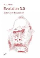 Evolution 3.0 di H. L. Fehm edito da Lit Verlag