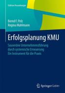Erfolgsplanung KMU di Bernd F. Pelz, Regina Mahlmann edito da Gabler, Betriebswirt.-Vlg