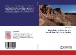 Botulism in livestock in North Darfur State.Sudan di Itidal Busharah edito da LAP Lambert Academic Publishing