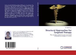Structural Approaches for Targeted Therapy di Somdutta Saha edito da LAP Lambert Academic Publishing