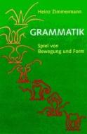 Grammatik di Heinz Zimmermann edito da Verlag am Goetheanum
