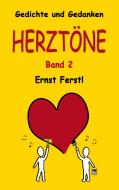 Herztöne Band 2 di Ernst Ferstl edito da Books on Demand