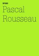 Pascal Rousseau edito da Hatje Cantz