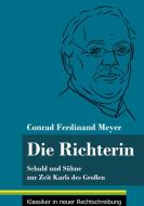 Die Richterin di Conrad Ferdinand Meyer edito da Henricus - Klassiker in neuer Rechtschreibung