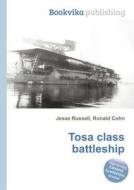 Tosa Class Battleship di Jesse Russell, Ronald Cohn edito da Book On Demand Ltd.