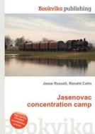 Jasenovac Concentration Camp edito da Book On Demand Ltd.
