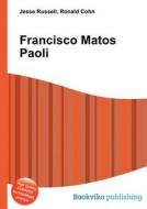 Francisco Matos Paoli edito da Book On Demand Ltd.