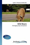 Wild Boars di Lydia D Thomson-Smith edito da FastBook Publishing