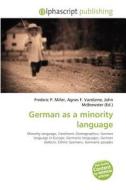 German As A Minority Language edito da Betascript Publishing