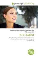 K. D. Aubert edito da Betascript Publishing