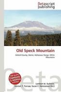 Old Speck Mountain edito da Betascript Publishing