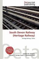 South Devon Railway (Heritage Railway) edito da Betascript Publishing