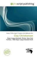 Clay Christiansen edito da Alphascript Publishing