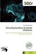 Dimethylaniline-n-oxide Aldolase edito da Duc