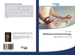 Meditation & Positive Energy di Cathryn Valor edito da GlobeEdit