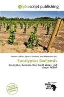 Eucalyptus Badjensis edito da Alphascript Publishing