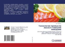 Tehnologiq promysla lososq stawnymi newodami di Oleg Telqtnik edito da LAP LAMBERT Academic Publishing