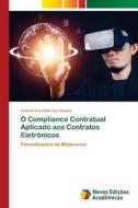 O Compliance Contratual Aplicado aos Contratos Eletrônicos di Gabriel Carvalho dos Santos edito da Novas Edições Acadêmicas