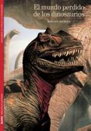 El Mundo Perdido de los Dinosaurios di Jean-Guy Michard edito da Blume