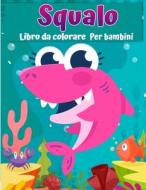 Libro da colorare di squalo per bambini di Jasmine Watts edito da Green Publishing