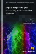Digital Image and Signal Processing for Measurement Systems edito da River Publishers
