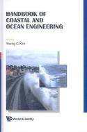 Handbook Of Coastal And Ocean Engineering di Kim Young C edito da World Scientific