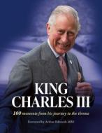 King Charles III di The Sun edito da HarperCollins Publishers