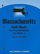 Holt Math Massachusetts Test Prep Workbook for Grade 7 edito da Holt McDougal