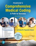 Pearson's Comprehensive Medical Coding Plus Mylab Health Professions with Pearson Etext -- Access Card Package [With Acc di Lorraine M. Papazian-Boyce edito da PEARSON