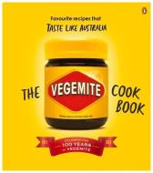 The Vegemite Cookbook di Vegemite edito da Penguin Random House Australia