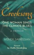 Creeksong di Wendy Sarkissian edito da Tellwell Talent