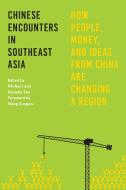 Chinese Encounters in Southeast Asia edito da University of Washington Press