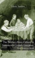 The Brother-Sister Culture in Nineteenth-Century Literature: From Austen to Woolf di V. Sanders edito da SPRINGER NATURE