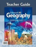 Edexcel As Geography Teacher Guide (+cd) di Sue Warn, Cameron Dunn, Simon Oakes, Bob Hordern, David Holmes, Michael Witherick edito da Hodder Education