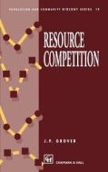 Resource Competition di James P. Grover edito da Springer US