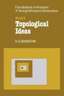 The Foundations of Topological Analysis di K. G. Binmore, Binmore edito da Cambridge University Press
