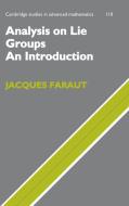 Analysis on Lie Groups di Jacques Faraut edito da Cambridge University Press